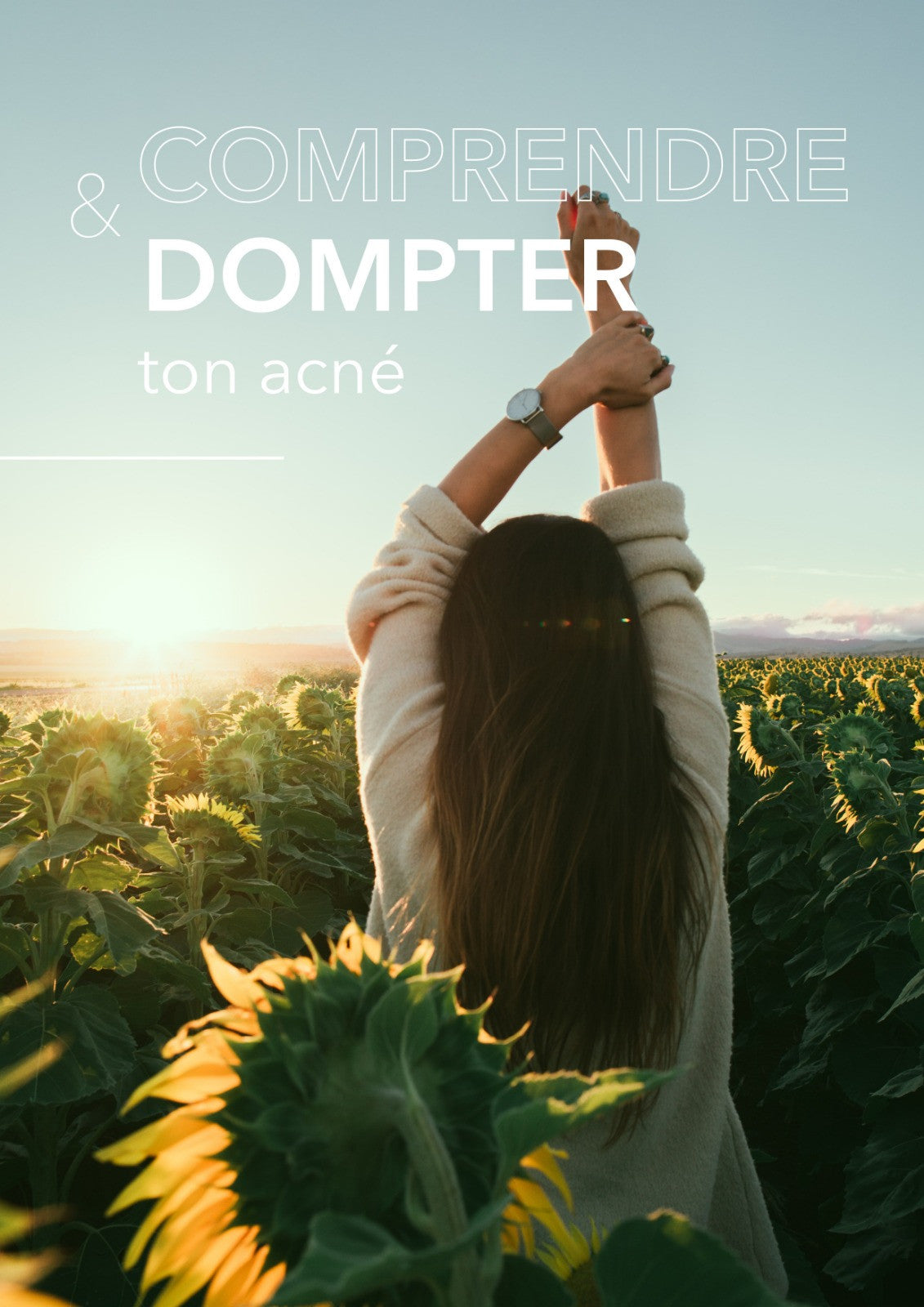 Comprendre et dompter ton acné